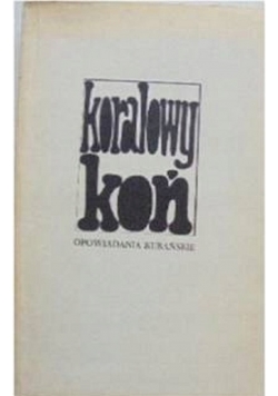 Koralowy koń Opowiadania kubańskie