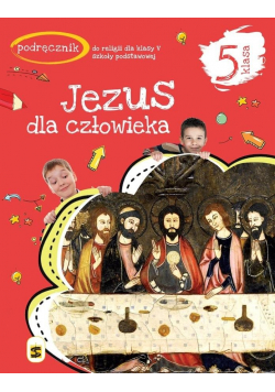 Katechizm SP 5 Jezus dla człowieka podr.w.2020 ŚBM NOWA