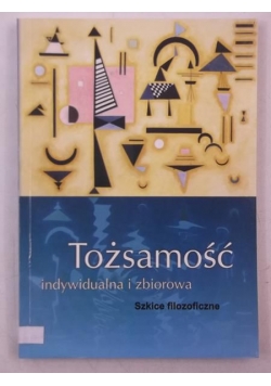Tożsamośc indywidualna i zbiorowa