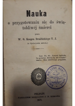 Nauka o przygotowaniu się do świątobliwej śmierci, 1871 r.
