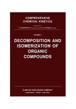 Decomposition and isomerization of organic compounds Volume 5