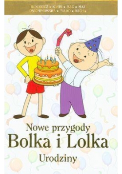 Nowe przygody Bolka i Lolka - Urodziny