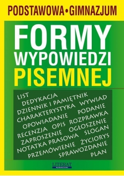Formy wypowiedzi pisemnej SP i GIM LITERAT