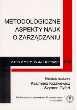 Metodologiczne aspekty nauk o zarządzaniu