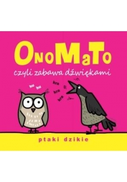 OnoMaTo czyli zabawa dźwiękami. Ptaki dzikie