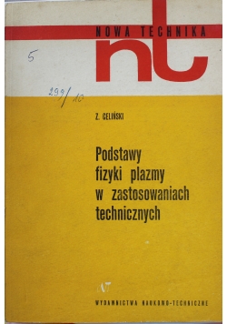 Podstawy fizyki plazmy w zastosowaniach technicznych