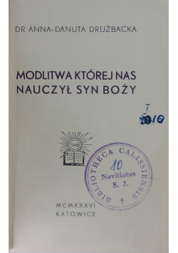 Modlitwa której nas nauczył Syn Boży ,1936r.