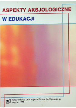 Aspekty aksjologiczne w edukacji