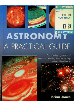 Astronomy a practical guide