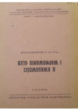O kwasowości i wapniowaniu gleb 1947 r.