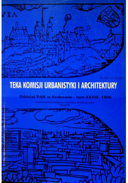 Teka komisji urbanistyki i architektury Tom XXVIII