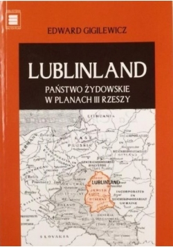 Lublinland. Państwo żydowskie w planach III rzeszy