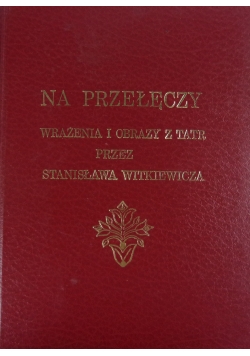 Na przełęczy. Wrażenia i obrazy z Tatr. Reprint z 1891 r.