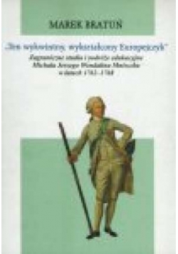 Ten Wykwintny Wykształcony Europejczyk