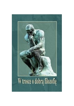 W trosce o dobrą filozofię