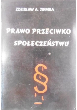 Prawo przeciwko społeczeństwu