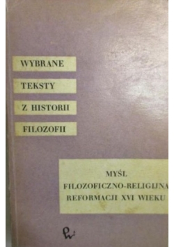 Myśl filozoficzno religijna reformacji XVI wieku