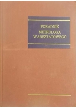 Poradnik Metrologa Warsztatowego