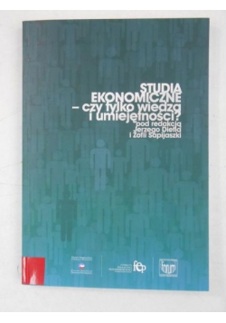 Studia ekonomiczne-czy tylko wiedza i umiejętności?