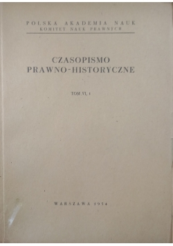 Czasopismo prawno historyczne tom VI część 1