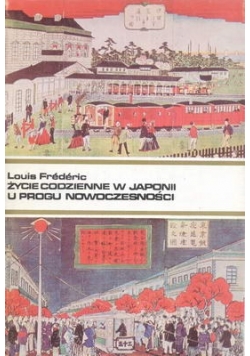 Życie codzienne w Japonii u progu nowoczesności (1868-1912)