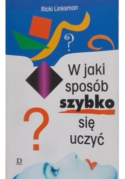 W jaki sposób szybko się uczyć?