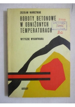 Roboty betonowe w obniżonych temperaturach