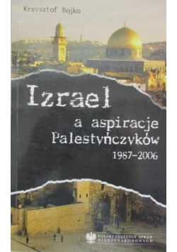 Izrael a aspiracje Palestyńczyków 1987 2006