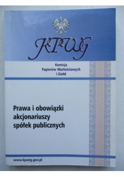 Prawa i obowiązki akcjonariuszy spółek publicznych