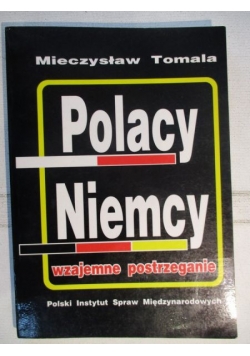 Polacy - Niemcy: wzajemne postrzeganie