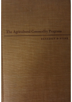 The Agricultural Commodity Programs