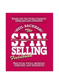 The SPIN Selling Fieldbook
