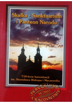 Skałka - Sanktuarium i Panteon Narodu
