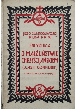 O małżeństwie chrześcijańskim 1930 r.