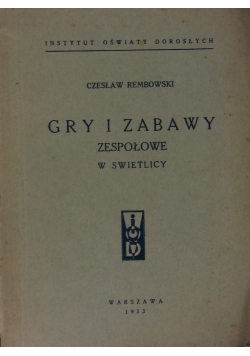 Gry i zabawy zespołowe w świetlicy, 1933r.