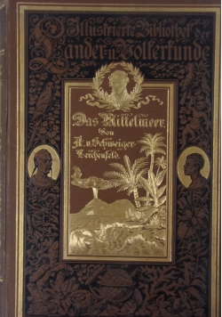 Das Mittelmeer. Mit 55 mustrarionem und einer Rarte, 1888r.