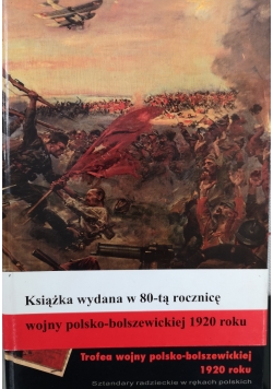 Trofea wojny polsko-bolszewickiej 1920 roku.