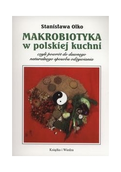 Makrobiotyka w polskiej kuchni