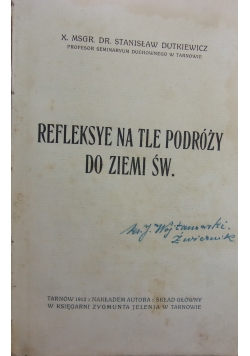Refleksye na tle podróży do Ziemi Św., 1912 r.