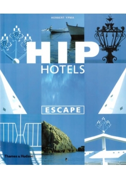 Hip Hotels Escape