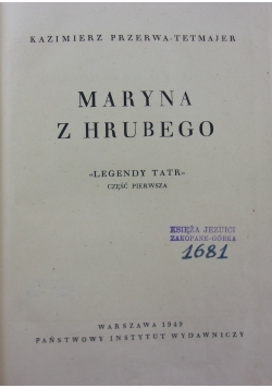 Maryna z Hrubego, 1949 r,
