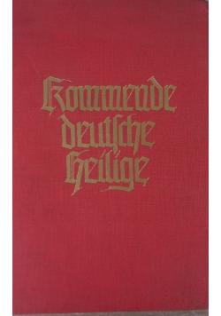 Kommende Deutsche Heilige ,1936r.