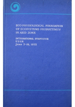 Eco Physiological Foundation Of Ecosystems Productivity in Arid Zone