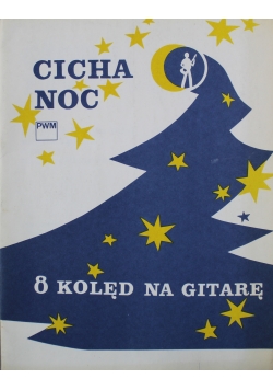Cicha Noc 8 kolęd na gitarę