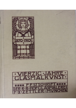 Berzig Jahre Glasmalkunst, 1910 r.