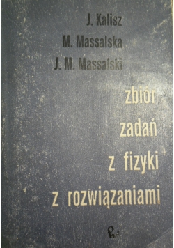Zbiór zadań z fizyki z rozwiązaniami