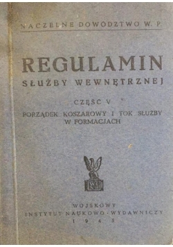 Regulamin służby wewnętrznej część V, 1945 r.