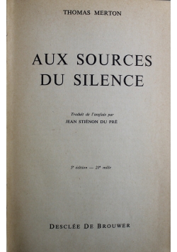 Aux Sources Du Silence