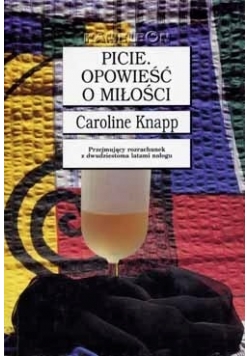 Picie. Opowieść o miłości