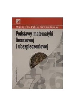 Podstawy matematyki finansowej i ubezpieczeniowej
